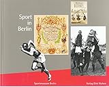  Sport in Berlin Kulturhistorische Schätze aus der Olympia-Stadt