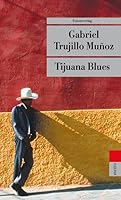 Tijuana Blues 3293204171 Book Cover