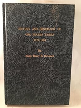 Hardcover History and Genealogy of One Rogers Family, 1775-1983 Book