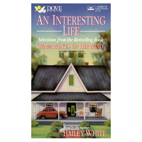 An Interesting Life White, Bailey 9781558007130 Books