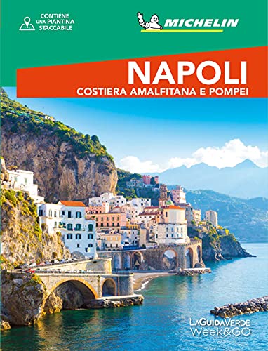 La Guida Michelin Week&Go - Napoli, Costiera Amalfitana e Pompei | Guida Turistica Completa | Con Mappa Ripiegabile