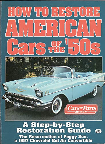 How to Restore American Cars of the 1950s