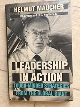 Hardcover Leadership in Action: Tough-Minded Strategies from the Global Giant Book