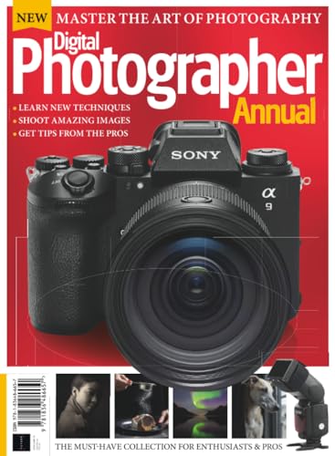 Digital Photographer Annual 2026: Brand New / Master the Art of Photography / Learn New Techniques / Get Tips...