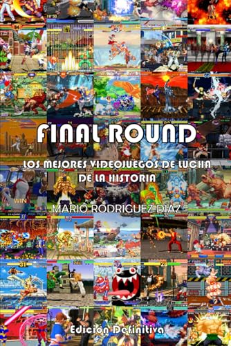 Final Round - Los mejores videojuegos de lucha de la historia