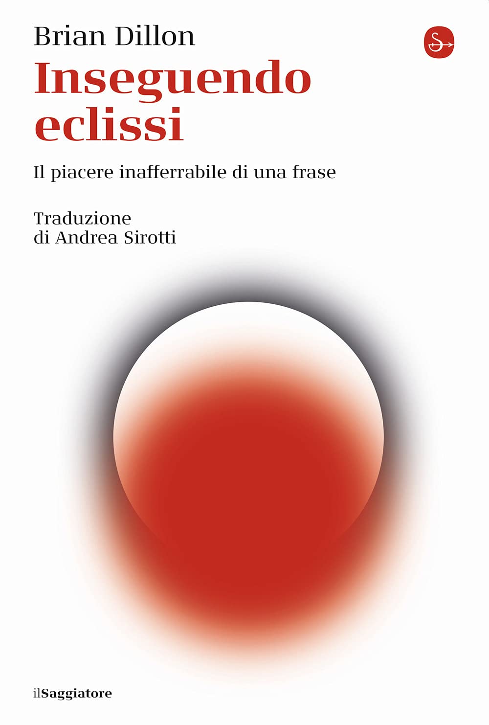 Inseguendo Eclissi. Il Piacere Inafferrabile Di Una Frase - 4