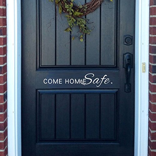 Come Home Safe Decal Vinyl Decal Door Decal Policeman Firefighter Decal Door Message Decal Come Home Safe Vinyl Wall Decal Military Family (22x4 Aquamarine)