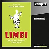 Limbi: Der Weg zum Glück führt durchs Gehirn