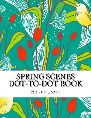 Spring Scenes Dot-to-Dot Book (Adult Dot-to-Dot Books)