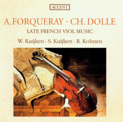 LATE FRENCH VIOL MUSIC re-edit 2007/2008 as ACC 10008 [Audio CD] KUIJKEN,W.+S./KOHNEN,R.