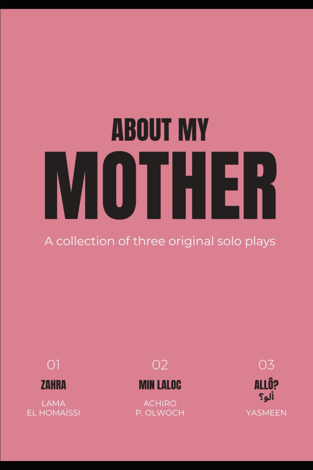 ALL ABOUT MY MOTHER: ZAHRA; UGANDA, MY MOTHER, ALLO?