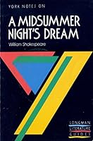 York Notes on William Shakespeare's "Midsummer Night's Dream" (York Notes) 0582781108 Book Cover