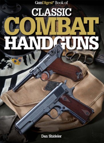 Gun Digest Book of Classic Combat Handguns (Gun Digest Books)
