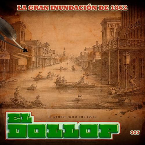 E327: La Gran Inundación de 1862 cover art