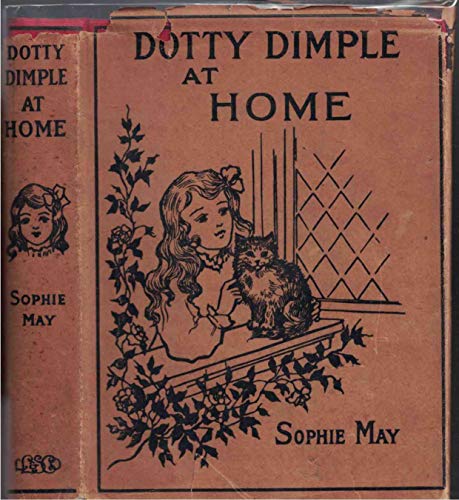 Dotty Dimple at home (Dotty Dimple stories) B0008CJ87Q Book Cover