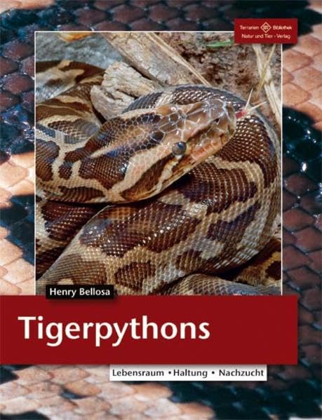 Tigerpythons: Lebensraum, Haltung, Nachzucht (Terrarien-Bibliothek)