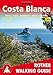 Costa Blanca: Denia; Calpe; Benidorm; Alcoy; Alicante; Torrevieja - 50 Walks - ROTH.E4837.