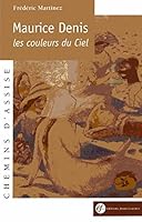 maurice denis, les couleurs du ciel 2850202118 Book Cover