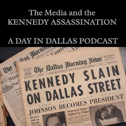 The Media & the Kennedy Assassination