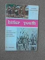 Hitler Youth: history, organisation, uniforms and insignia 0855241039 Book Cover
