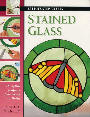 Step by Step Crafts - Making Stained Glass