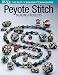 Peyote Stitch: Beading Projects