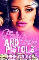 Pink Lipstick & Pistols 1511552271 Book Cover