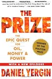 The Prize: The Epic Quest for Oil, Money & Power
