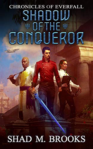 Shadow of the Conqueror (Chronicles of Everfall Book 1) Kindle Edition