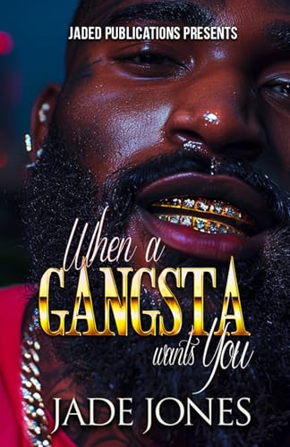 When a Gangsta Wants You