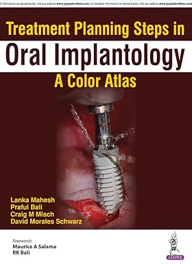 TREATMENT PLANNING STEPS IN ORAL IMPLANTOLOGY:A COLOR ATLAS