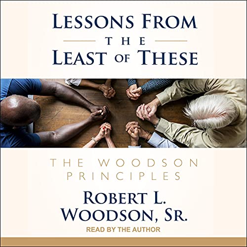 Lessons from the Least of These by Robert L. Woodson Sr. episode artwork