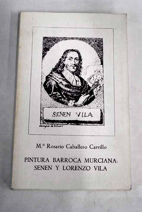 PINTURA BARROCA MURCIANA: LORENZO Y SENEN VILA