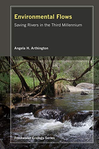 Environmental Flows: Saving Rivers in the Third Millennium Volume 4