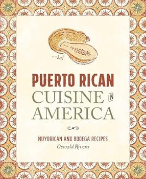 Paperback Puerto Rican Cuisine in America: Nuyorican and Bodega Recipes Book