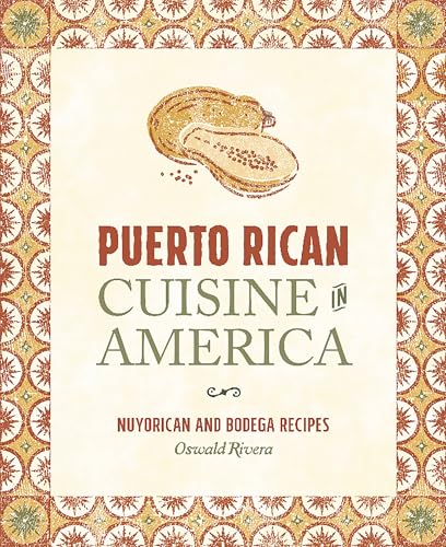 Puerto Rican Cuisine in America: Nuyorican and Bodega...