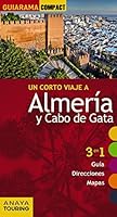 Almería y Cabo de Gata (Guiarama Compact - España) 8499356893 Book Cover