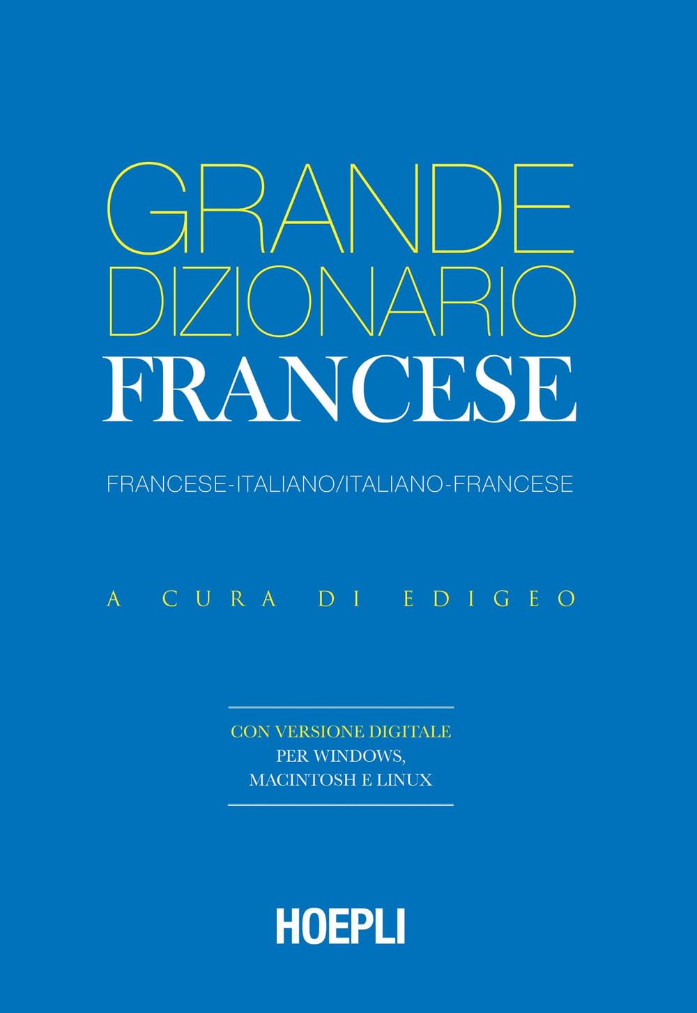 Grande dizionario francese. Francese-Italiano / Italiano-Francese