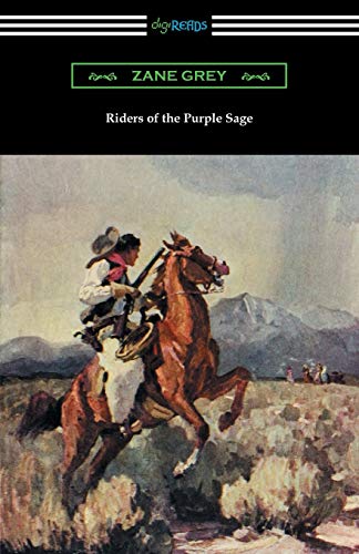 Riders of the Purple Sage: (illustrated by W. Herbert Dunton) - //coolthings.us