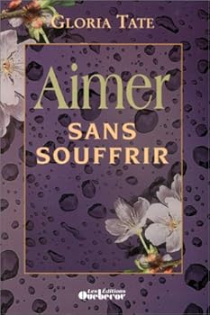 Paperback Aimer sans souffrir [French] Book
