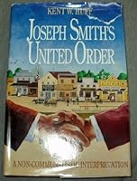 Joseph Smith's united order: Non-communalistic interpretation 1555170382 Book Cover