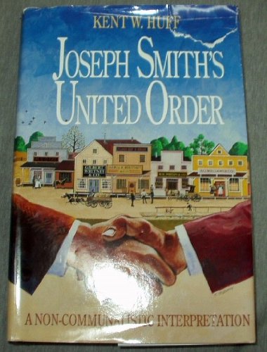 Joseph Smith's United Order: Non-Communalistic ... 1555170382 Book Cover
