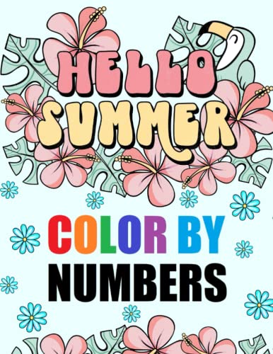 Summer Color By Number Coloring Book: Large Print Easy Fun Coloring Pages of Summer Scenes, Beach Vacation Landscapes, Flowers, Animals and More