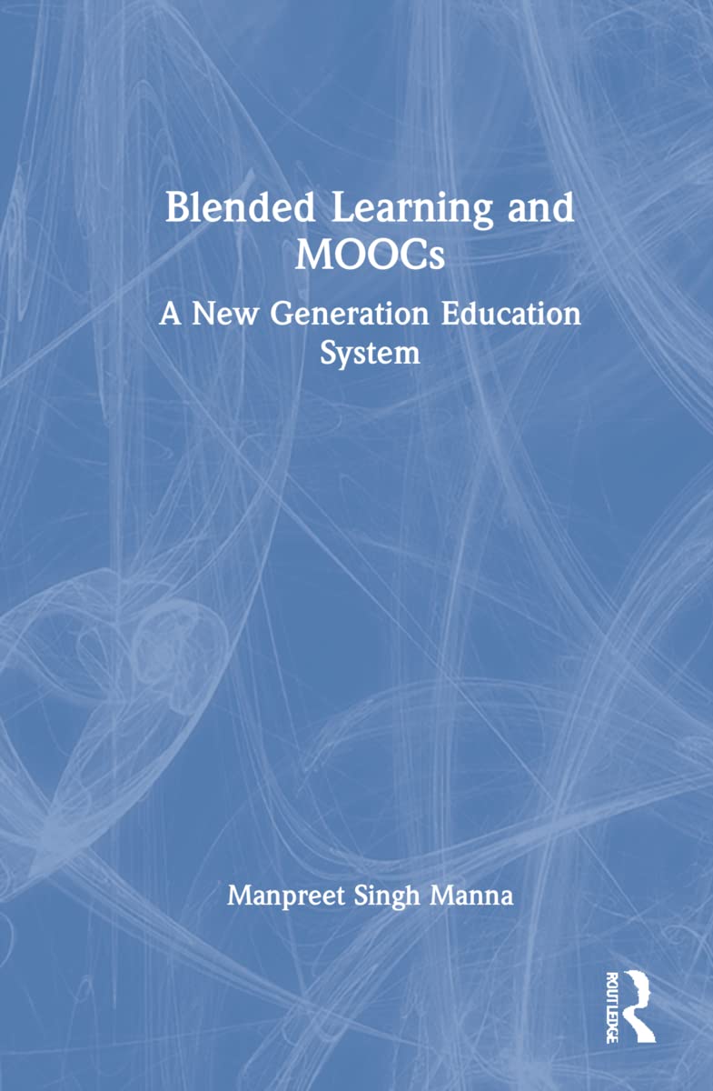 Blended Learning and MOOCs: A New Generation Education System