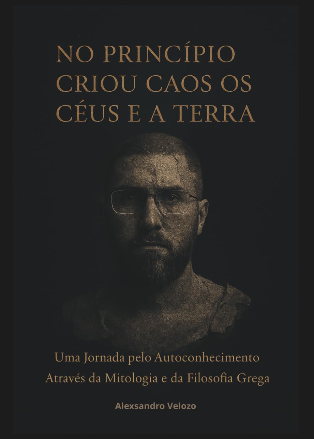 No princípio criou Caos os Céus e a Terra: Uma Jornada pelo Autoconhecimento Através da Mitologia e da Filosofia Grega