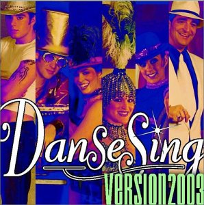 Danse Sing 2003-2004 [Audio CD]