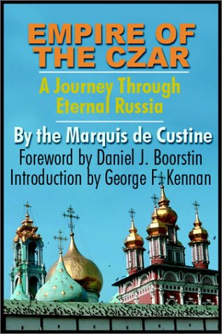 Buy Empire of the Czar: A Journey Through Eternal Russia — BookShops.in