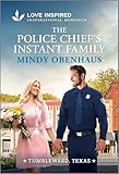 The Police Chief's Instant Family: An Uplifting Inspirational Romance (Tumbleweed, Texas Book 3)