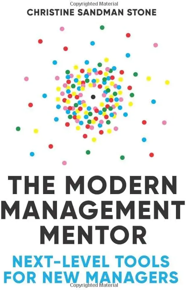 The Modern Management Mentor: Next-Level Tools for New Managers