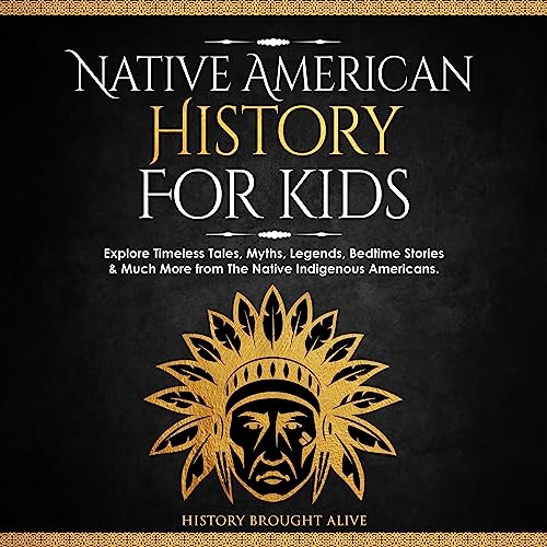 Native American History for Kids (Audible Audio Edition